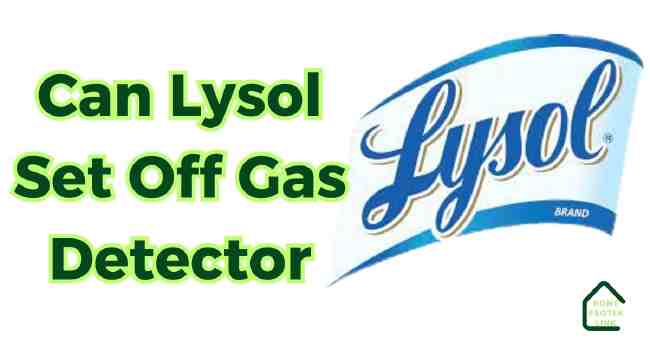 Can Lysol Set Off Gas Detector