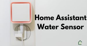 Read more about the article Home Assistant Water Sensor