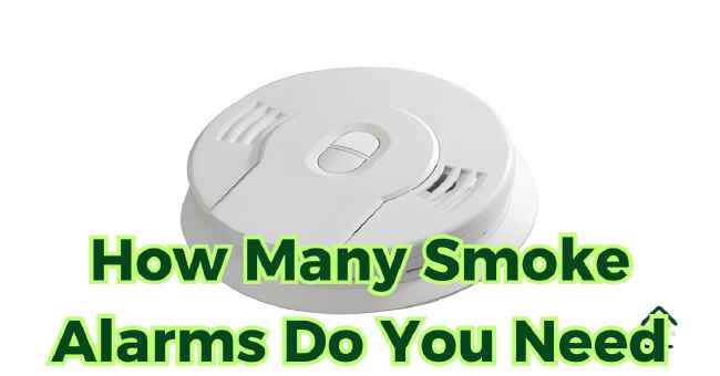 Read more about the article Safeguard Your Home: How Many Smoke Alarms Do You Need?