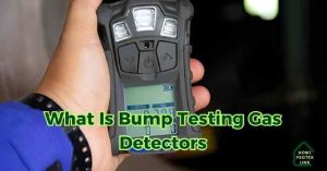 Read more about the article What Is Bump Testing Gas Detectors